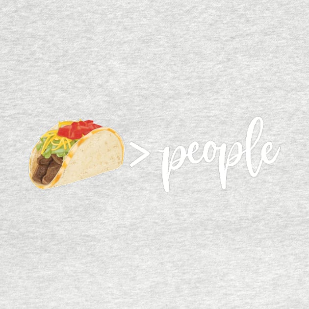 I Like Tacos More than People by m&a designs